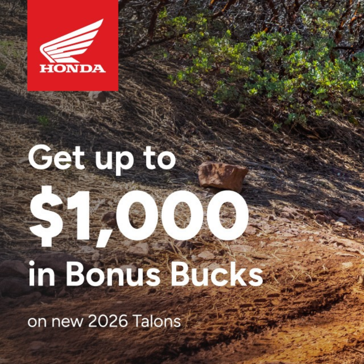 $1000 Bonus Bucks on Select Honda Talon's