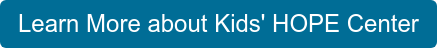 Learn More about Kids' HOPE Center