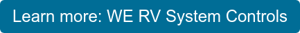 Learn more: WE RV System Controls