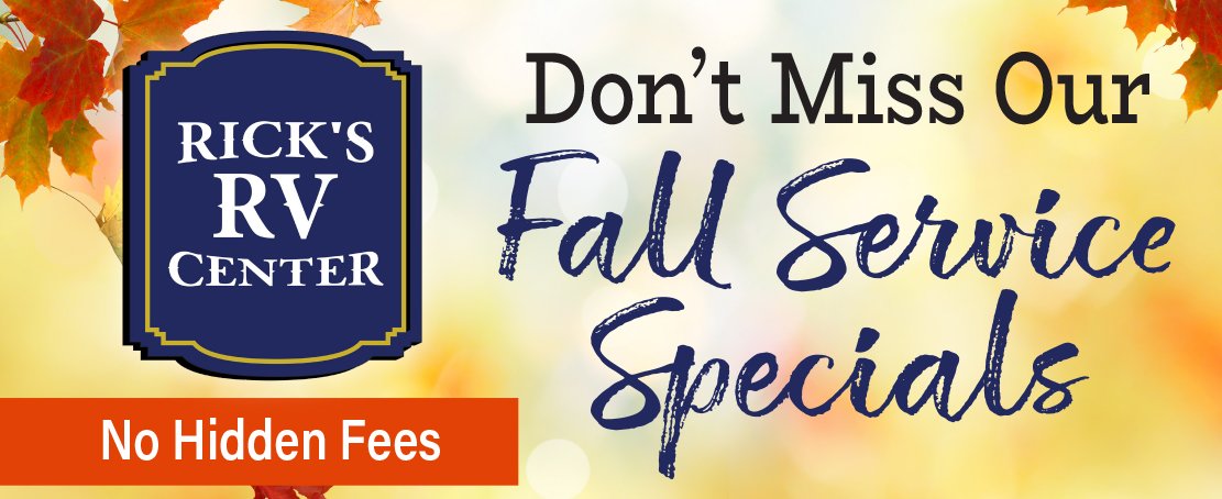 Don't Miss Our Fall Service Specials at Rick's RV Center — No Hidden Fees
